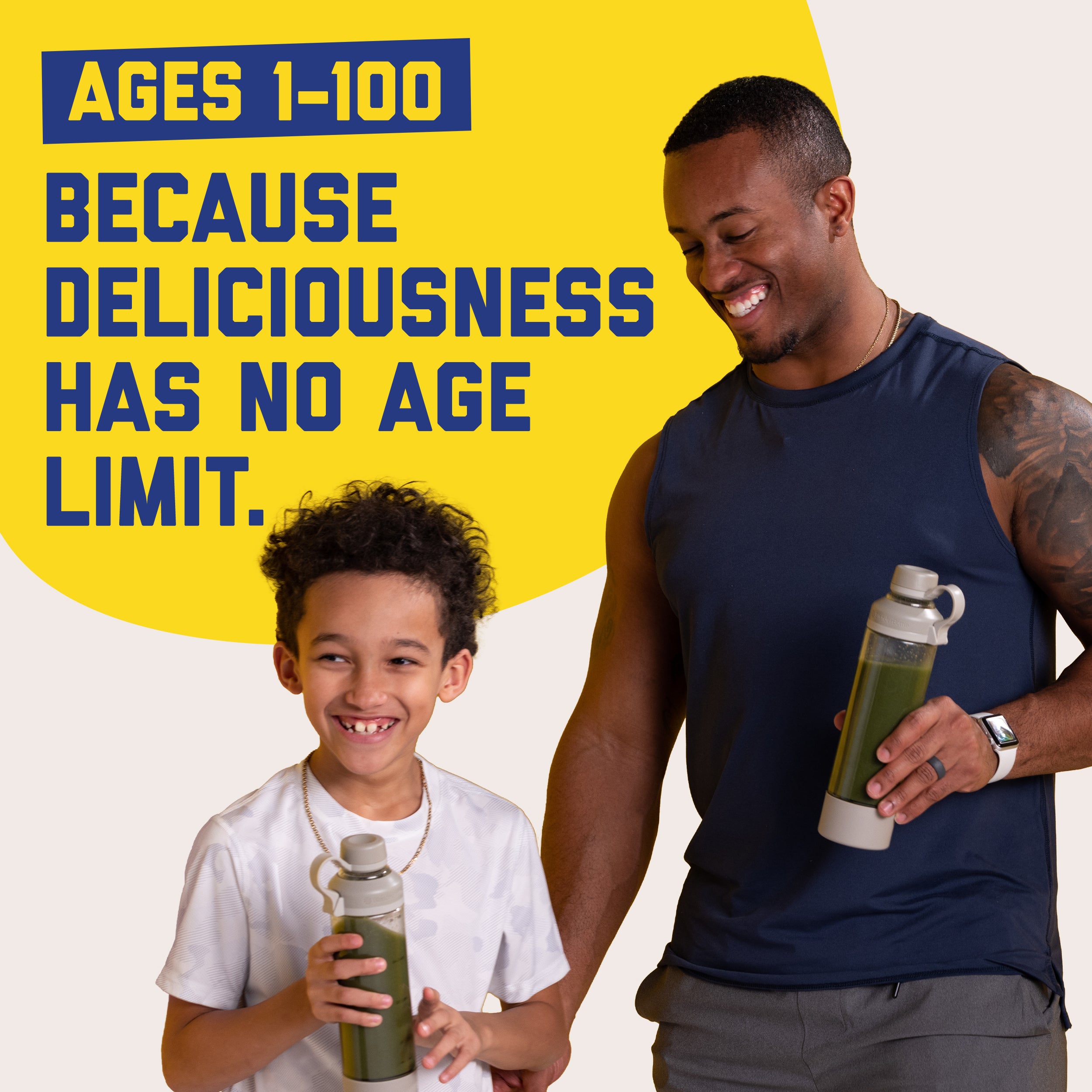 Ages 1-100. Because Deliciousness Has No Age Limit.